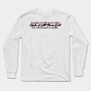 Addison Montgomery Ruler of All That is Evil Long Sleeve T-Shirt